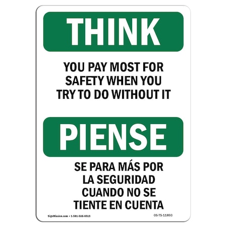 OSHA THINK Sign, You Pay Most For Safety Bilingual, 5in X 3.5in Decal
